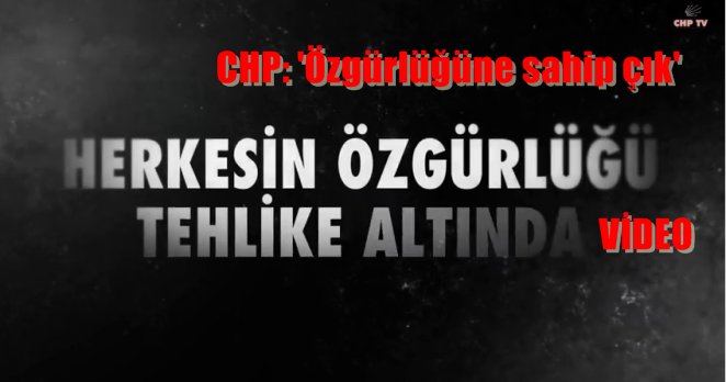 CHP: ‘Özgürlüğüne sahip çık’