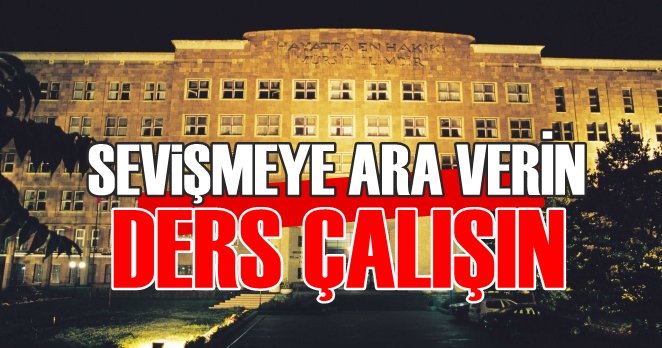 Ankara Üniversitesi’nden “Sevişmeye ara verin” tavsiyesi