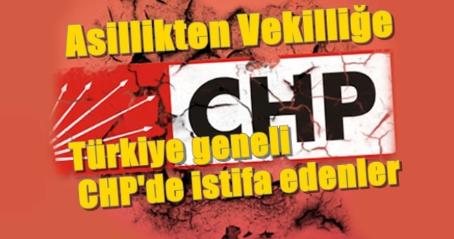 CHP’de istifa yağmuru