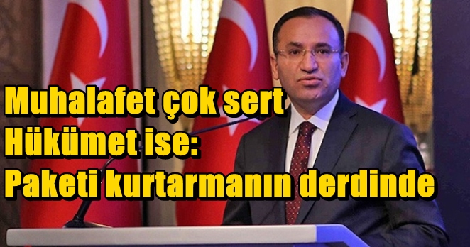 Hükümet ‘paketi Meclis’ten geçirmekte kararlı’