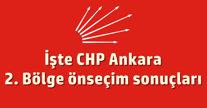 İşte Ankara 2. bölgede birinci gelen isim