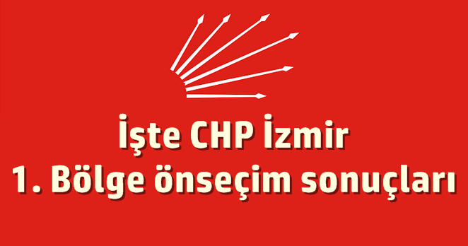 İşte İzmir 1. bölgede birinci gelen isim