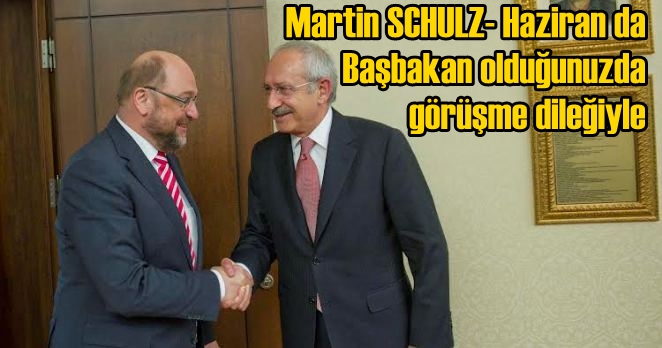 AP Başkanı Schulz, Kılıçdaroğlu’na Başbakanlık diledi