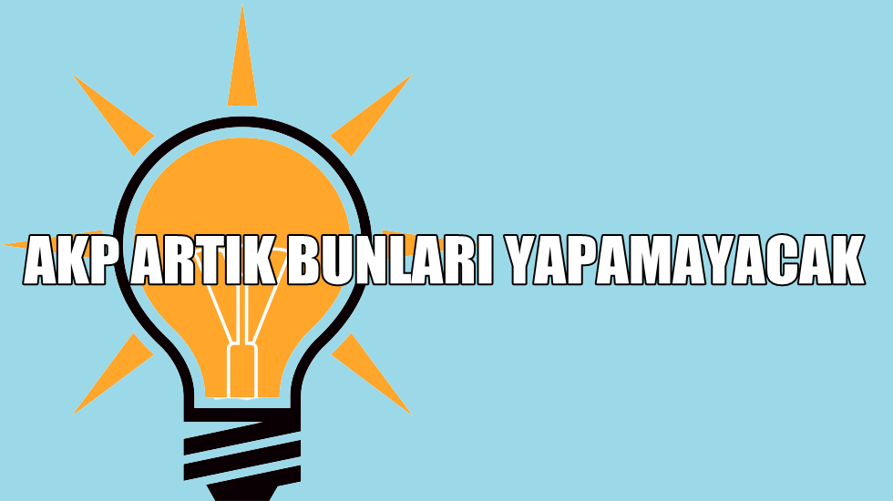 Artık bunları yapamayacak!