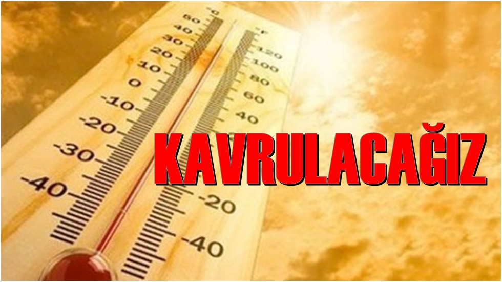 Sıcaklar, pazar gününden itibaren daha da artacak!