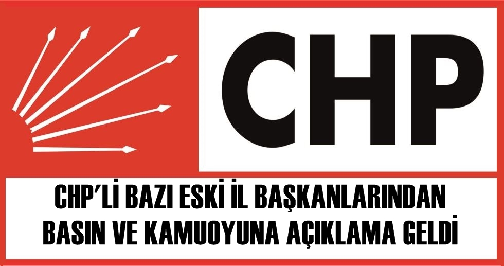 CHP Eski İl Başkanlarından ‘Duyarlılık’ Çağrısı