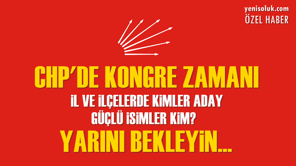 39 ilçe, yüzlerce aday: Yeni Soluk, CHP’li adayları açıklıyor