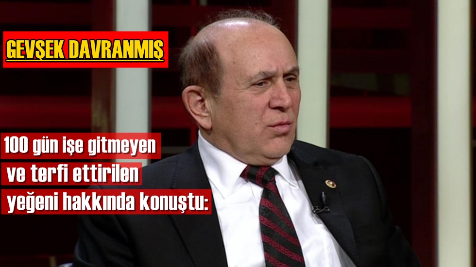 Kuzu,100 gün işe gitmediği halde terfi eden yeğeni için konuştu