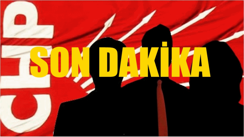 CHP’de son MYK belli oldu: İşte o isimler