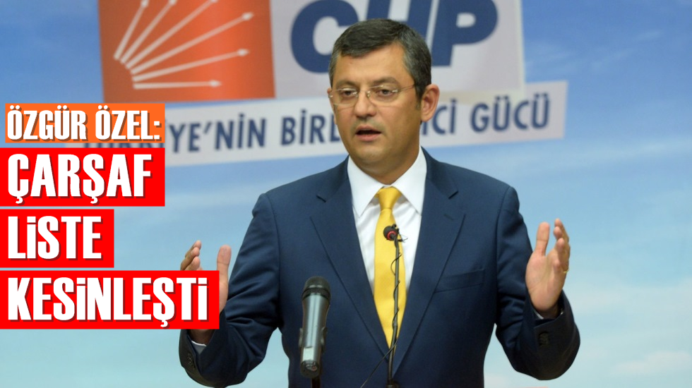 “Genel başkanın ‘Çarşaf Liste’ konusunda en ufak bir tereddüdü yok”