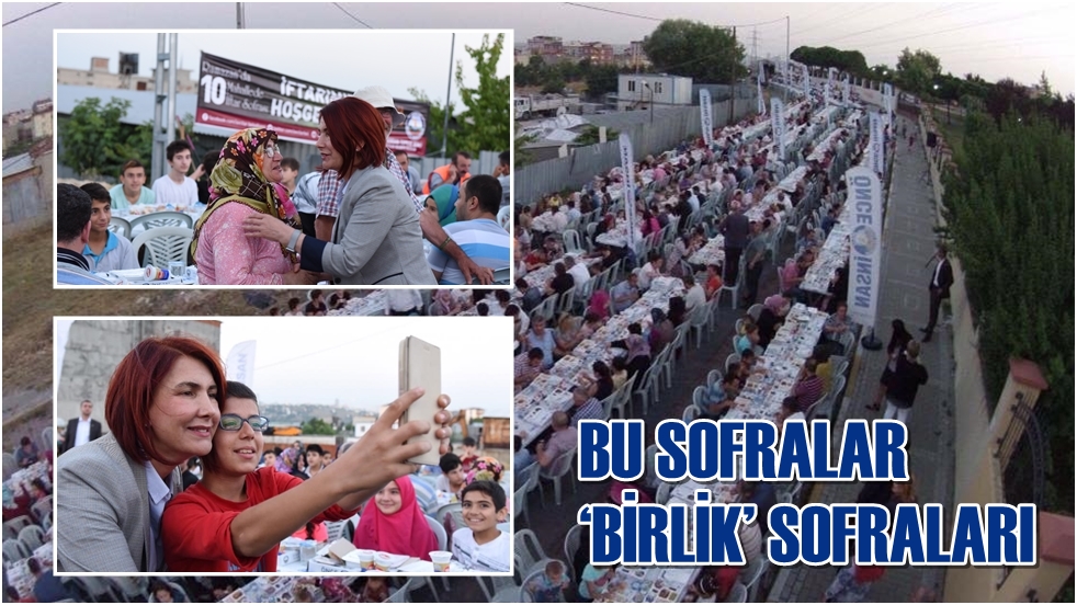 Bu sofralar ‘birlik’ sofraları