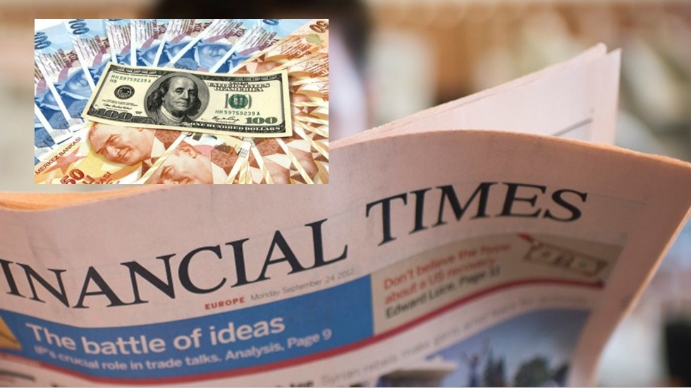 Financial Times: Zayıflayan Lira ile Türk şirketler döviz borçlarını ödeyebilecek mi?