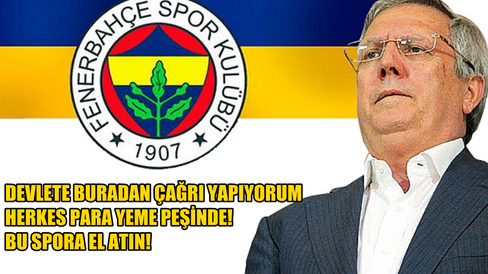 Aziz Yıldırım: “Bu olaylar teröre dönüşmeye başladı”