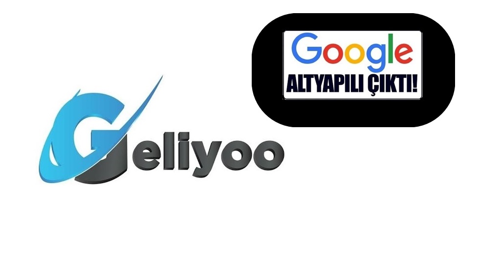 Yerli arama motoru ‘Geliyoo’nun , sonuçları Google’dan çektiği ortaya çıktı