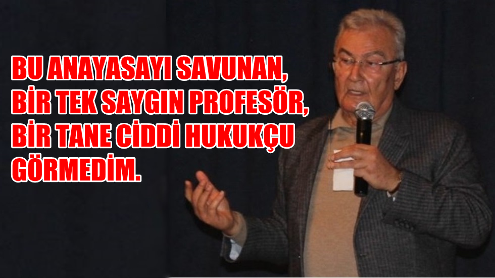 Baykal: Bu anayasayı savunan bir tek saygın profesör görmedim