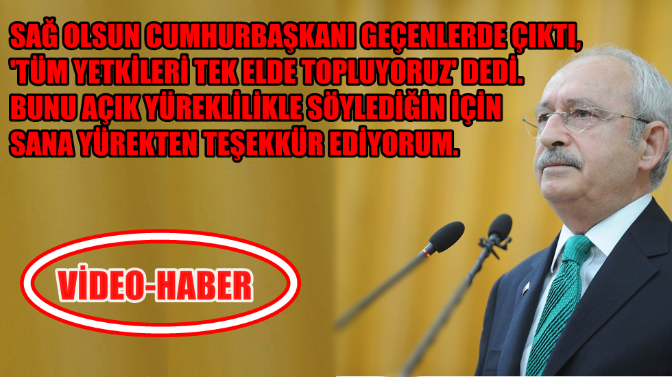 Kılıçdaroğlu’ndan Erdoğan’a bir ‘teşekkür’ daha
