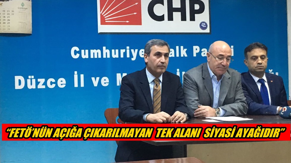 CHP’li Yılmaz: “FETÖ’nün siyasi ayağı AKP’nin ta kendisidir”
