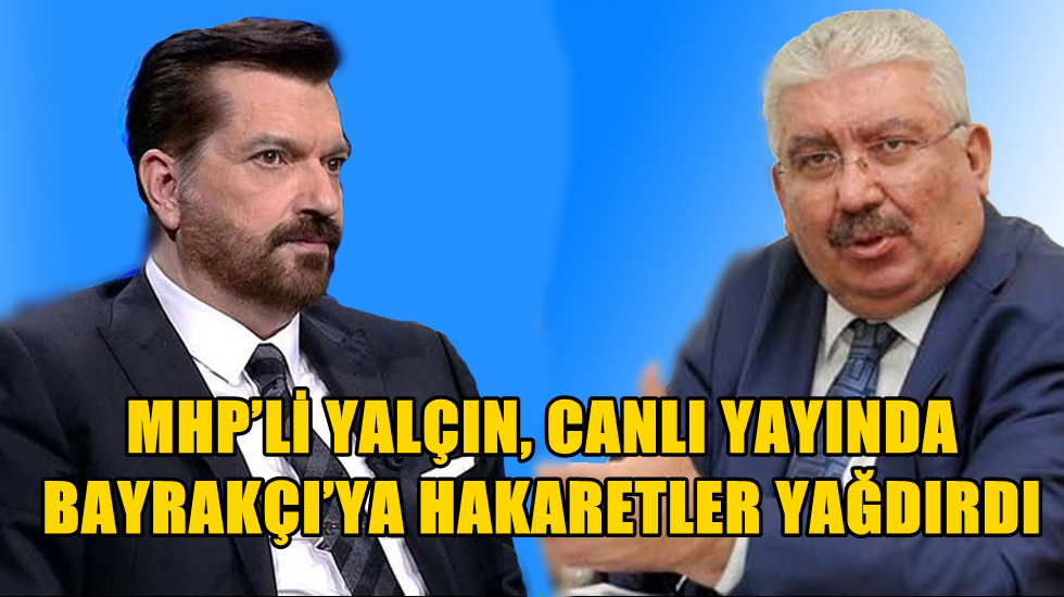 SONAR başkanının açıklamalarına kazan MHP’li Yalçın: Keser misin sesini!