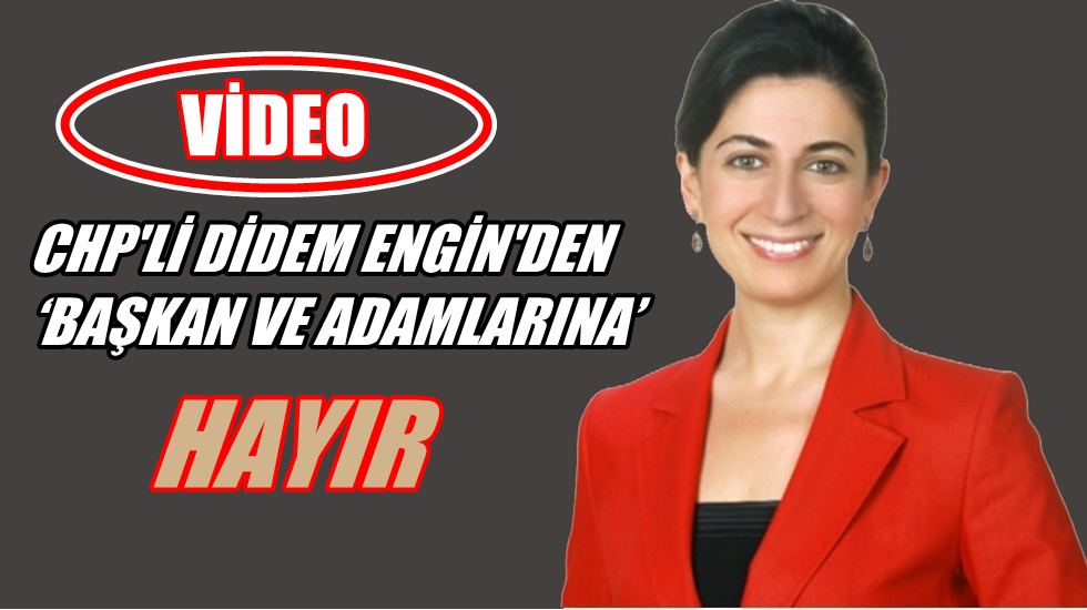 CHP’li Engin: “Başkan ‘Kanun da benim, devlet de benim’ diyecek!”