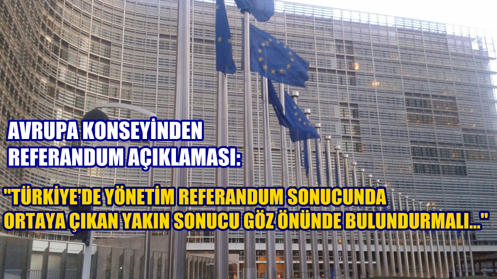 Avrupa Konseyi: Türkiye’de yönetim ortaya çıkan yakın sonucu göz önünde bulundurmalı