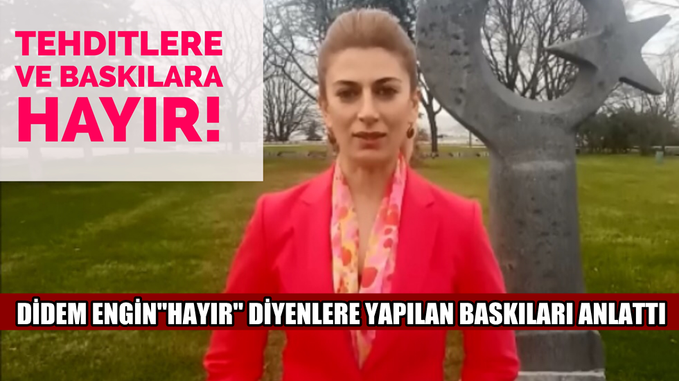 CHP’li Engin: “Hayır diyen vatandaşlarımıza baskı yapılıyor”
