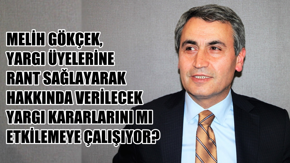 Gökçek için: “Yargı mensuplarına ‘imar rantı’ iddiası”