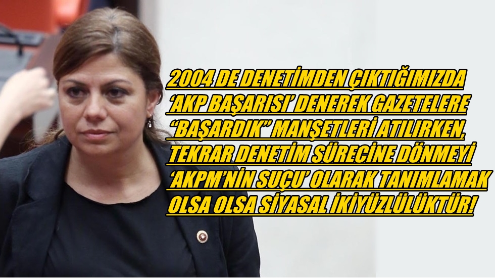 Altıok: “Ülkeyi 15 yıldır tek başına AKPM değil AKP yönetmektedir!”