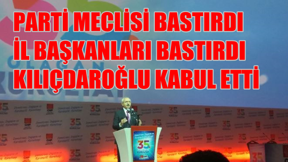 CHP’de kurultay tarihi öne çekildi