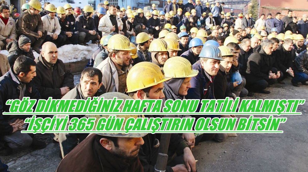 Ağbaba, ‘Hafta sonu tatili’nin kaldırılmasını eleştirdi