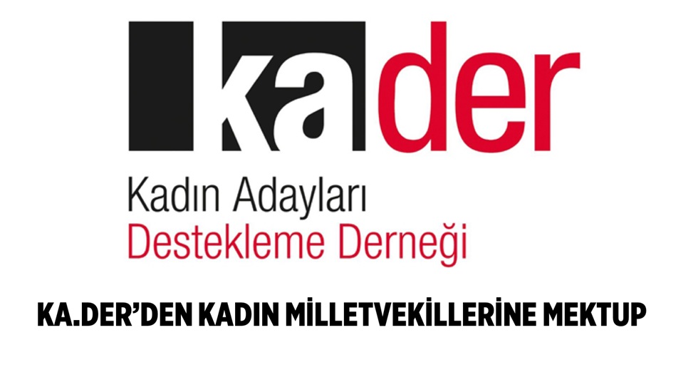 KA.DER’den vekillere: Laiklik, demokrasi ve eşitlikten yana tavır koymanızı talep ediyoruz