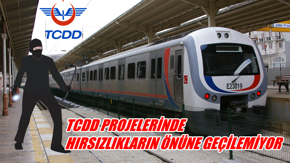 Gürer: “TCDD projelerinde hırsızlıkların önüne geçilemiyor”
