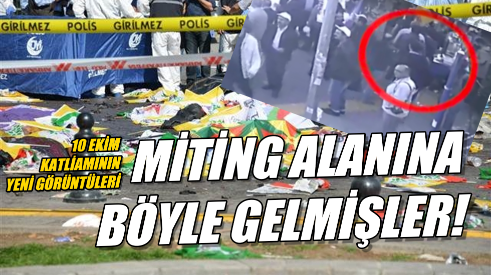 Ankara katliamını gerçekleştiren teröristlerin miting alanına giriş görüntüleri ortaya çıktı