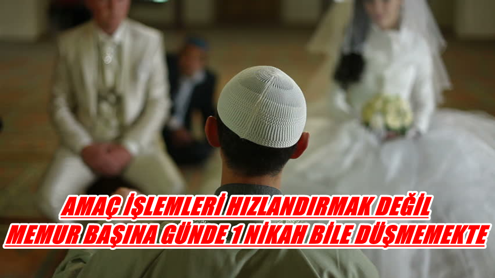 Şeker; Amaç nikah işlerini hızlandırmak değil, laikliği ihlal etmek, toplumu bölmek!
