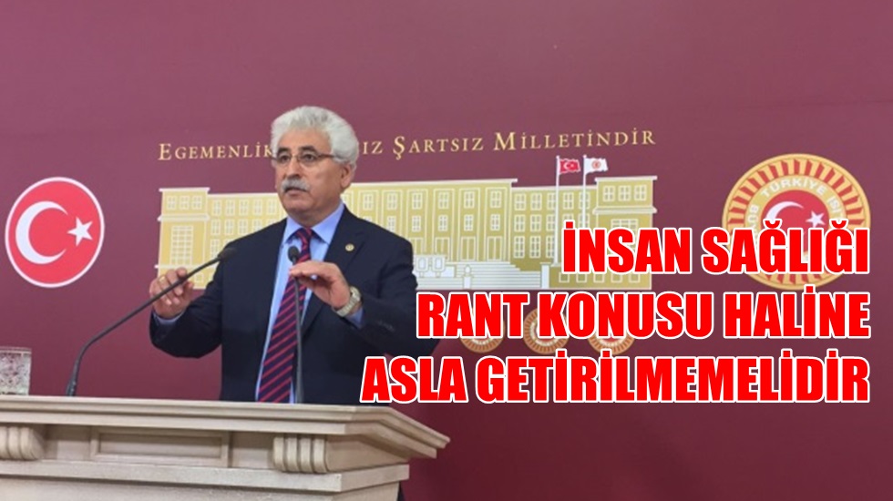 CHP’li Tüm: AKP’nin Sağlık sistemi toplumun cebindeki parayı almayı amaçlamaktadır