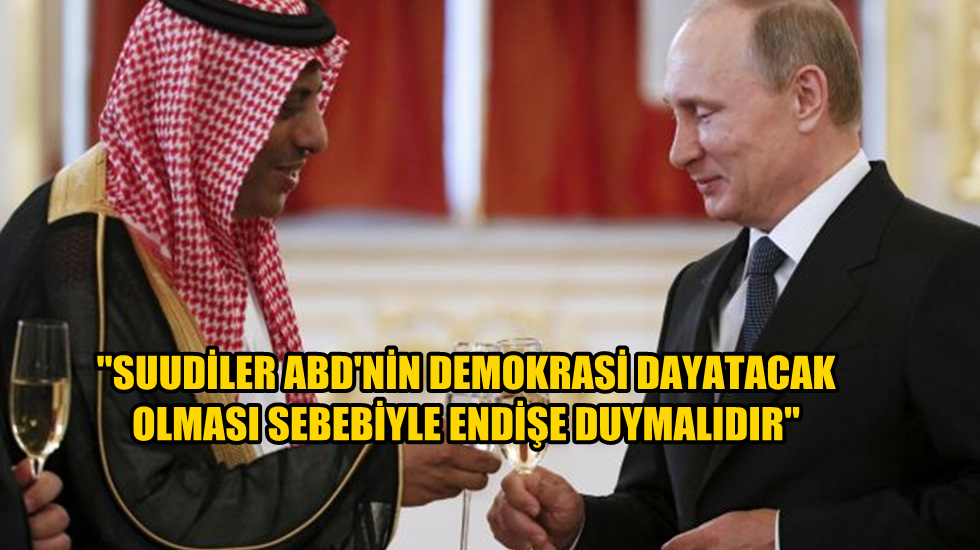 Putin’den Suudi Arabistan’a şaka gibi uyarı