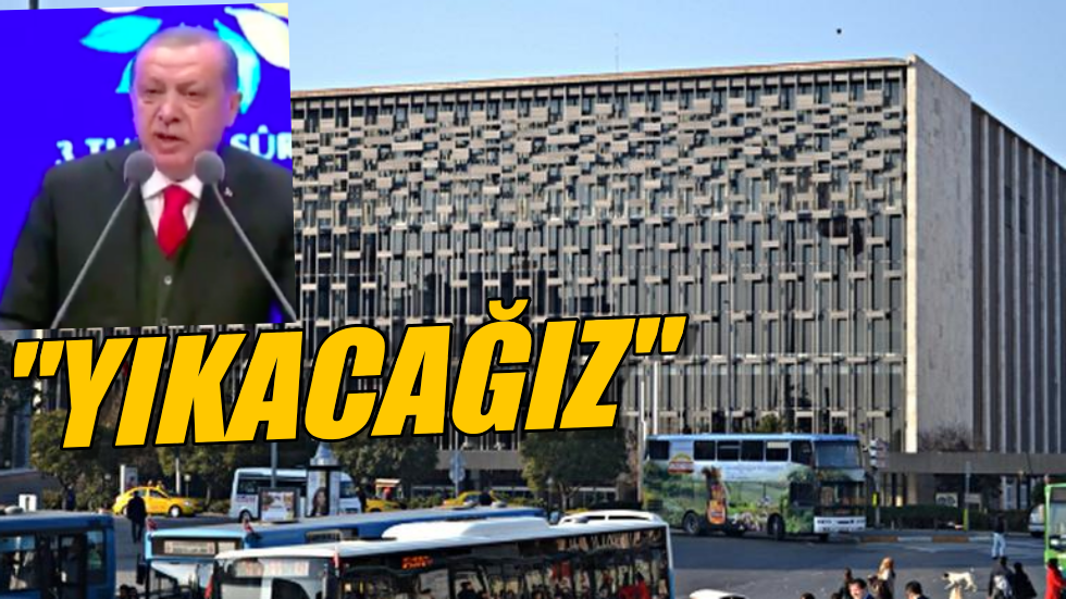 Erdoğan: “AKM’yi yıkacağız, pazartesi yeni proje lansmanını tanıtacağım”