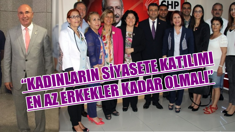 Tanal: “Kadınların siyasete katılımı en az erkekler kadar olmalı”