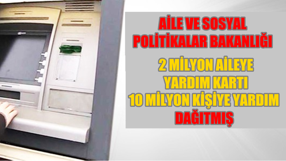 Bakanlık 10 milyon kişiye sosyal yardım dağıtmış!
