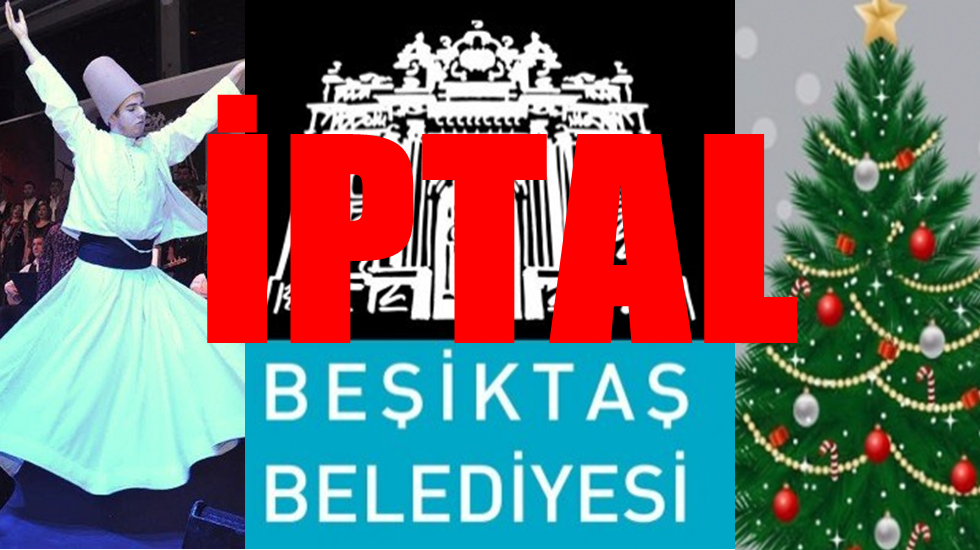 Beşiktaş Belediyesi ‘Noel ve Şeb-i Arus’ etkinliğini iptal etti