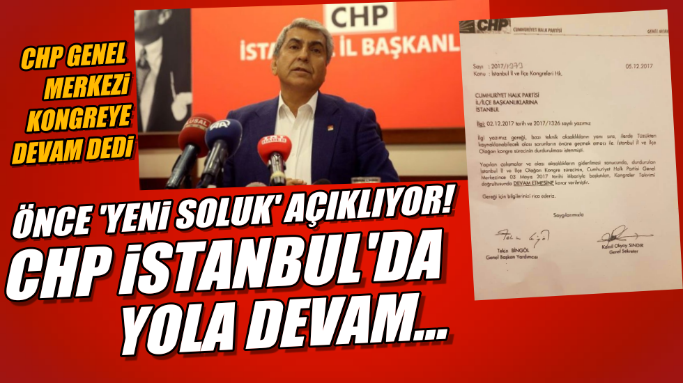 CHP Genel Merkezi: İstanbul kongreleri devam edecek…