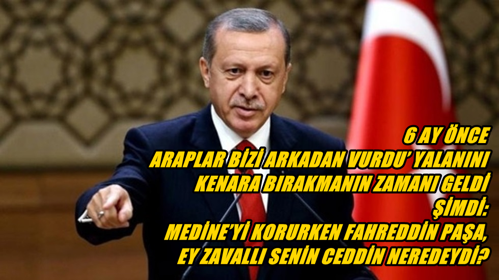 Erdoğan da ‘Araplar bizi arkadan vurdu’ noktasına mı geldi?