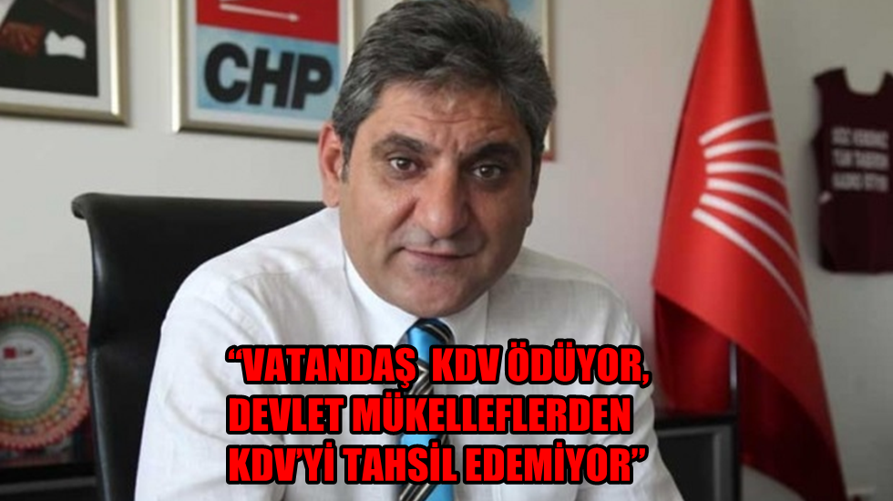 CHP’li Erdoğdu: “Hükümetin 160 milyar TL KDV iadesi yapacağı boş bir hayal”