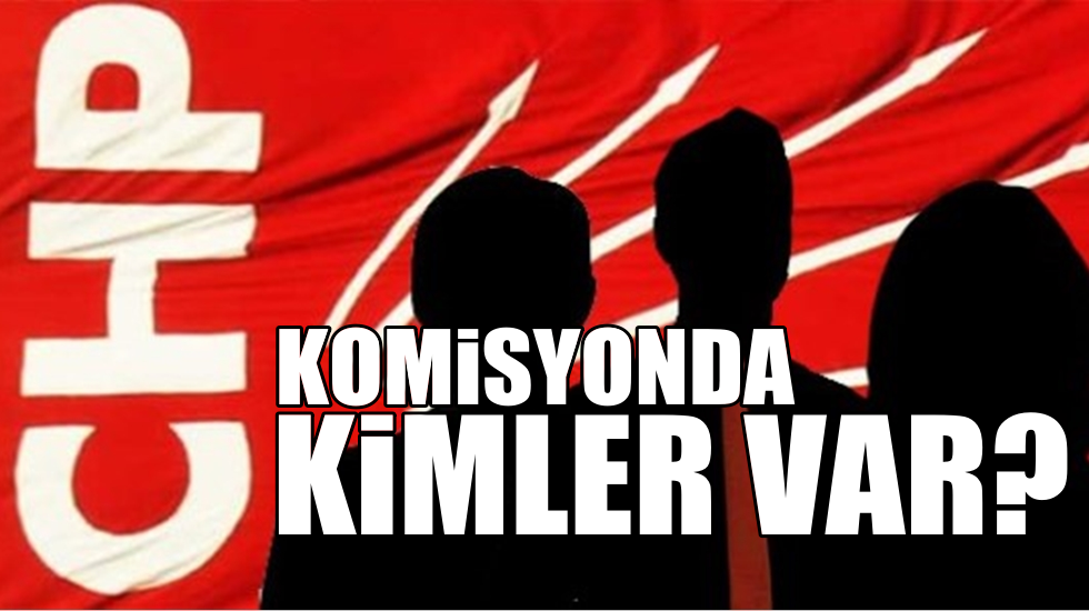 CHP’de parti içi ittifak komisyonu kuruldu