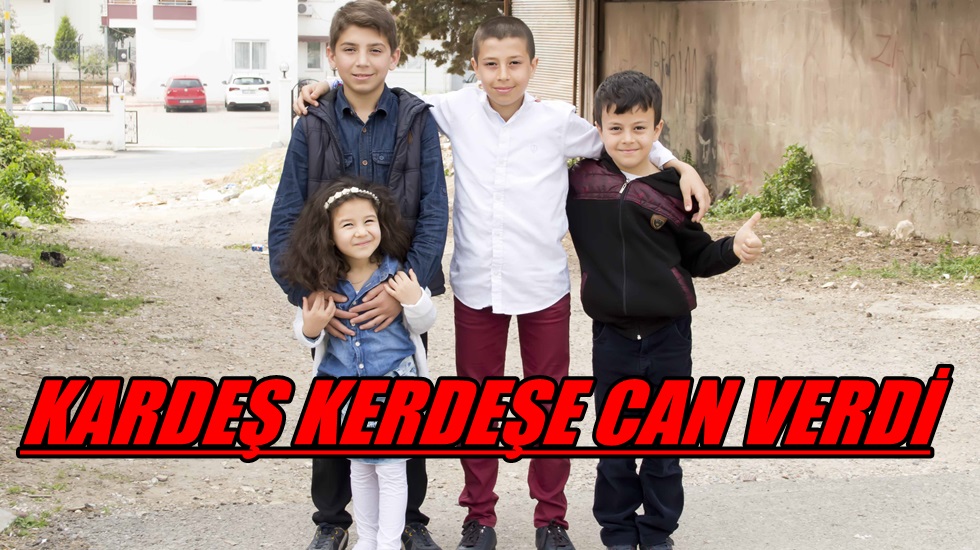 Kardeş kordon kanı ağabey’e yaşam verdi
