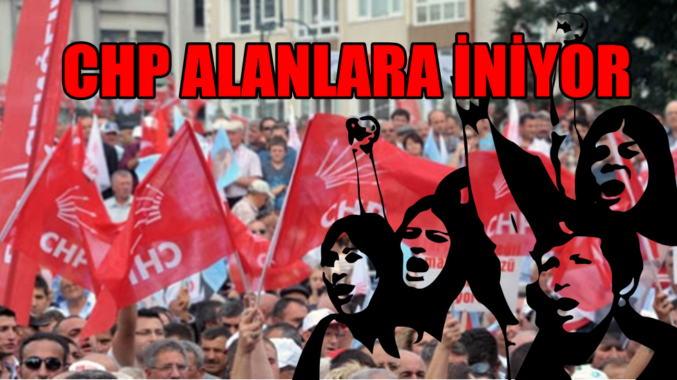 CHP alanlara iniyor… Yarın 81 ilde ‘Oturma eylemleri’ yapılacak