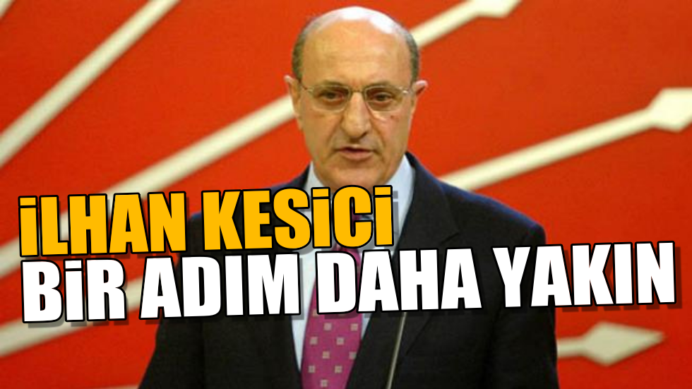 İşte CHP’nin ‘İlhan Kesici’ planı