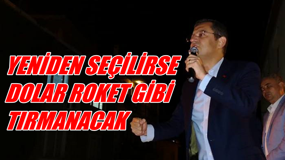 CHP’li Özel:  “Dolara, Euro’ya engel olamadı, seçime gitti”