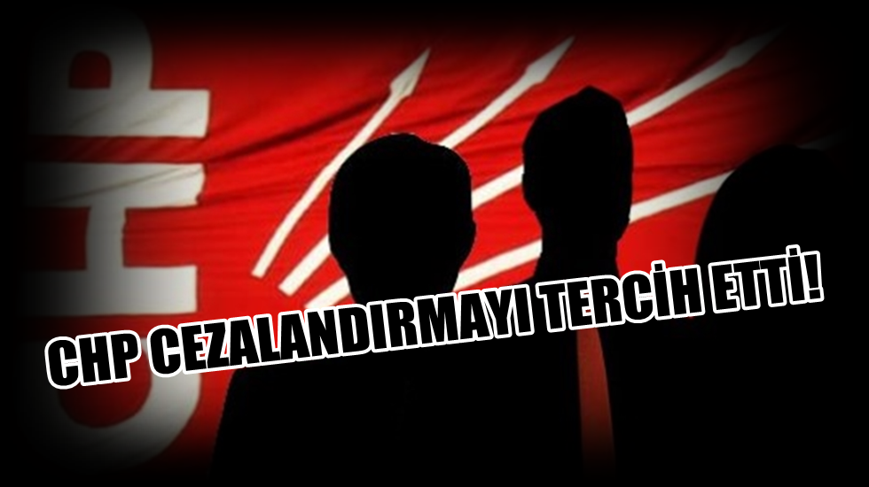 İşte CHP’de disipline gideceği iddia edilen o üç isim