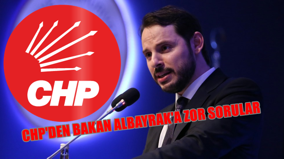 CHP’den Berat Albayrak’a dolar vergi affı ve ihale soruları