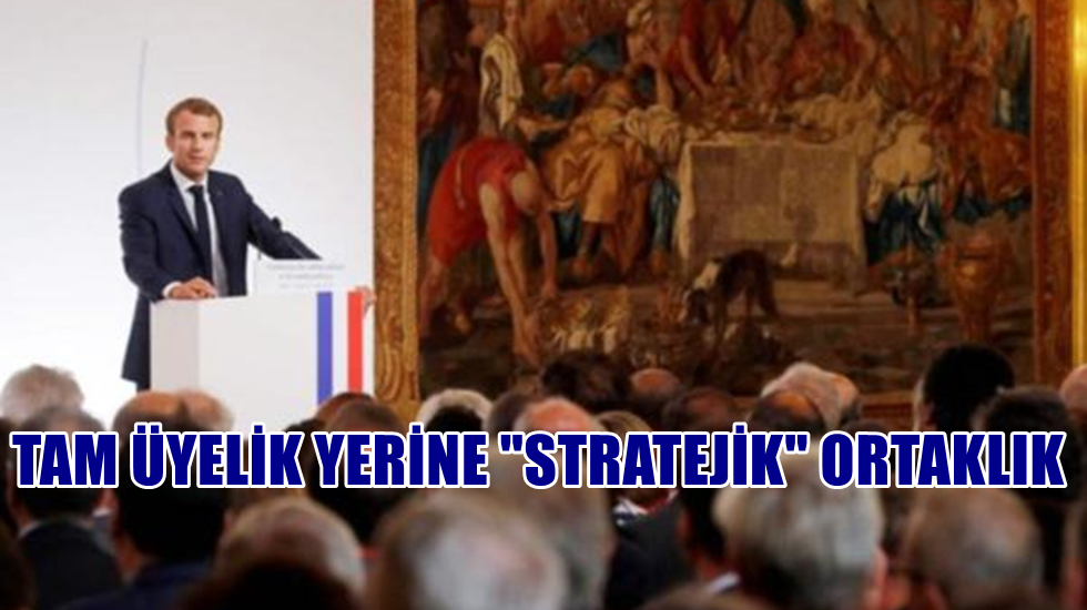 Macron: Erdoğan’ın Türkiye’si, Atatürk’ün Türkiye’si aynı değil